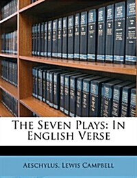 The Seven Plays: In English Verse (Paperback)