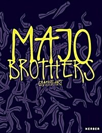 Majo Brothers : Graffiti Art (Hardcover)