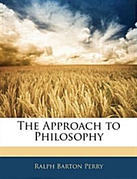 The Approach to Philosophy (Paperback)