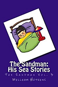 The Sandman: His Sea Stories (the Sandman Vol. 3) (Paperback)