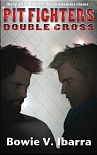 Pit Fighters: Double Cross (Paperback)