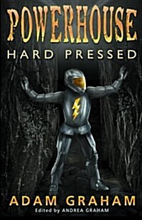 Powerhouse: Hard Pressed (Paperback)