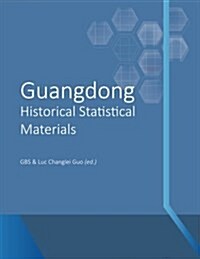 Guangdong Historical Statistical Materials (Paperback)