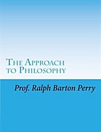 The Approach to Philosophy (Paperback)