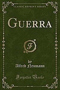 Guerra (Classic Reprint) (Paperback)