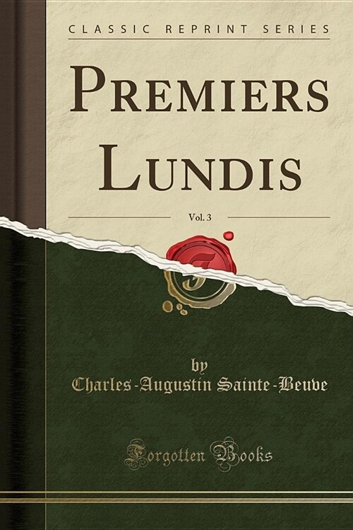 Premiers Lundis, Vol. 3 (Classic Reprint) (Paperback)