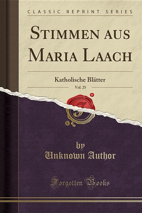 Stimmen Aus Maria Laach, Vol. 25: Katholische Blatter (Classic Reprint) (Paperback)