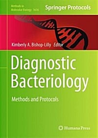 Diagnostic Bacteriology: Methods and Protocols (Hardcover, 2017)