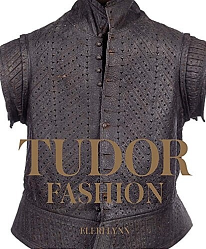 Tudor Fashion (Hardcover)