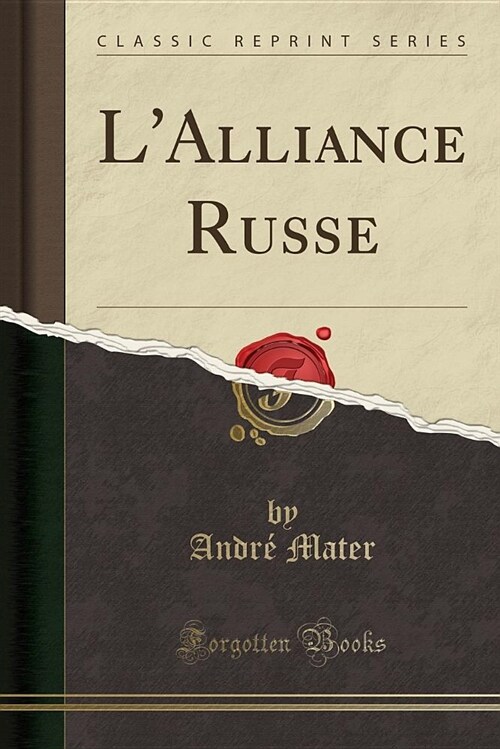 LAlliance Russe (Classic Reprint) (Paperback)