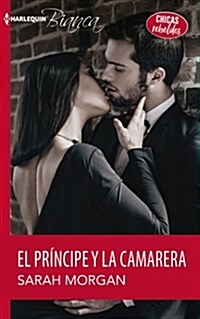 El Principe y La Camarera: (The Prince and the Waitress) (Mass Market Paperback)