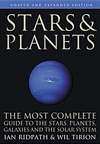 Stars and Planets: The Most Complete Guide to the Stars, Planets, Galaxies, and Solar System - Updated and Expanded Edition (Paperback, Revised)