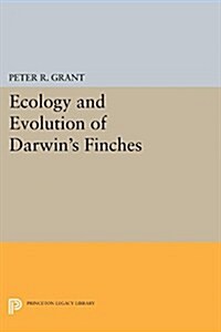 Ecology and Evolution of Darwins Finches (Princeton Science Library Edition): Princeton Science Library Edition (Paperback, Revised)