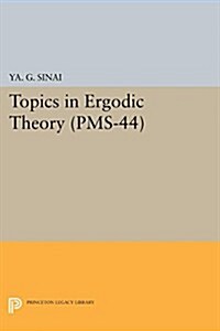 Topics in Ergodic Theory (Pms-44), Volume 44 (Paperback)