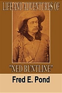 Life and Adventures of Ned Buntline (Paperback)
