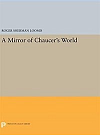 A Mirror of Chaucers World (Hardcover)