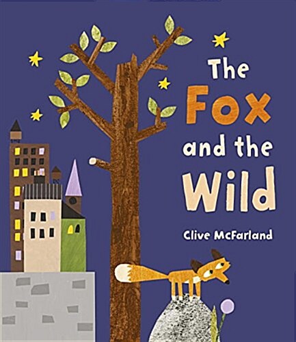 The Fox and the Wild (Hardcover)