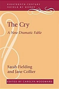 The Cry: A New Dramatic Fable (Hardcover)