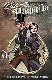 Lady Mechanika Volume 3: The Lost Boys of West Abbey (Paperback)