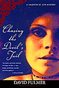 Chasing the Devils Tail: A Mystery of Storyville, New Orleans (Paperback)