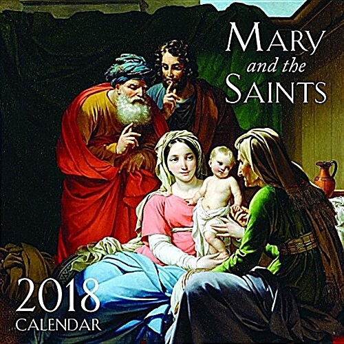 2018 Mary and the Saints Wall Calendar (Wall)