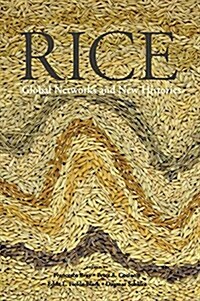 Rice : Global Networks and New Histories (Paperback)