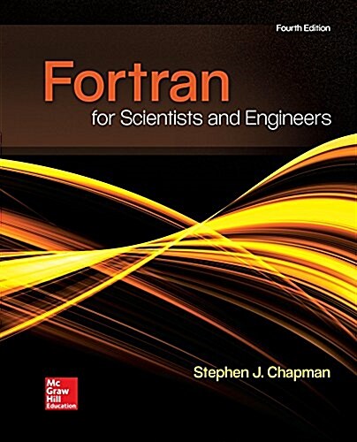 Loose Leaf for FORTRAN for Scientists & Engineers (Loose Leaf, 4)