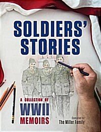 Soldiers Stories: A Collection of WWII Memoirs (Hardcover, Revised with Ne)