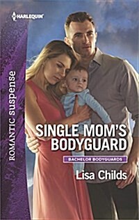 Single Moms Bodyguard (Mass Market Paperback)