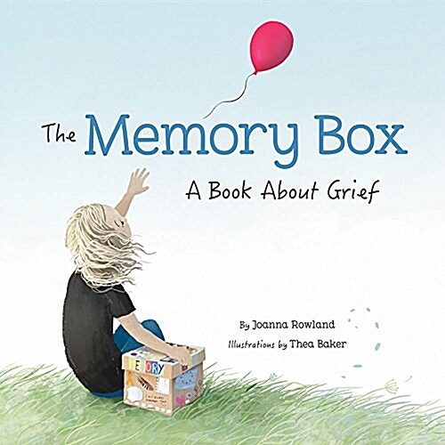 The Memory Box: A Book about Grief (Hardcover)