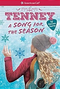 A Tenney: A Song for the Season (American Girl: Tenney Grant, Book 4), Volume 4 (Paperback)