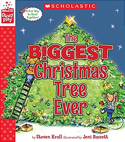 The Biggest Christmas Tree Ever (a Storyplay Book) (Hardcover)