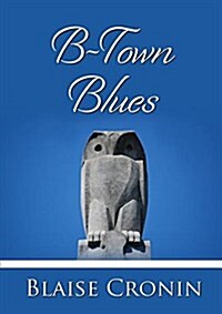 B-Town Blues (Paperback)