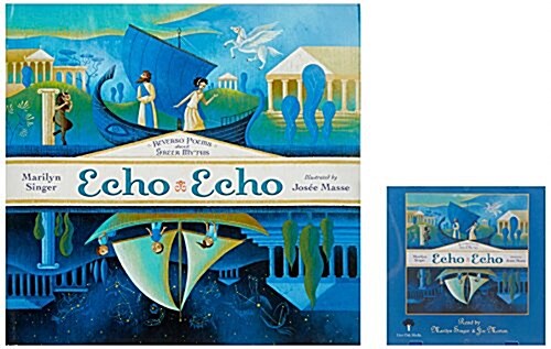 Echo Echo (1 Hardcover/1 CD): Reverso Poems about Greek Myths (Audio CD)