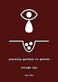Planting Gardens in Graves (Paperback)