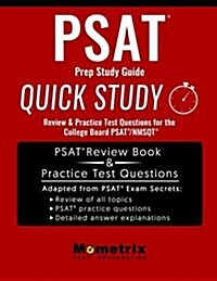 PSAT Prep Study Guide: Quick Study Review & Practice Test Questions for the College Board PSAT/NMSQT (Paperback)