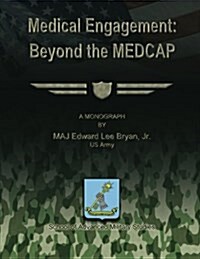Medical Engagement: Beyond the Medcap (Paperback)