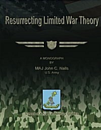 Resurrecting Limited War Theory (Paperback)