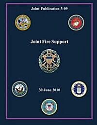 Joint Fire Support: 30 June 2010 (Paperback)
