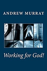 Working for God! (Paperback)