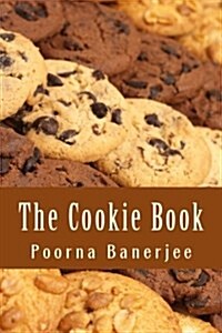 The Cookie Book: Make Your Own Cookies Easily (Paperback)