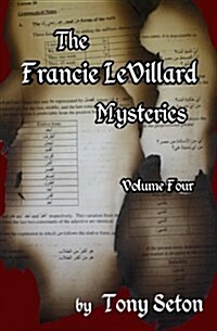 The Francie Levillard Mysteries Volume IV (Paperback)