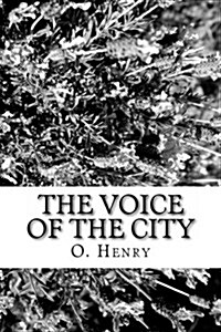 The Voice of the City (Paperback)