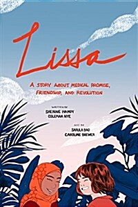 Lissa: A Story about Medical Promise, Friendship, and Revolution (Hardcover)