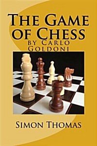 The Game of Chess: By Carlo Goldoni (Paperback)