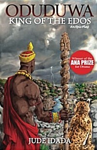 Oduduwa - King of the Edos (Paperback)