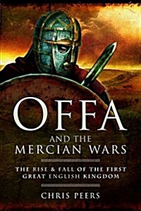 Offa and the Mercian Wars (Paperback)