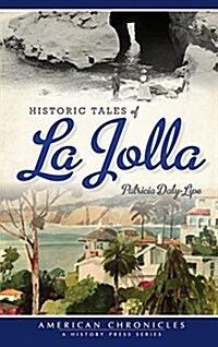 Historic Tales of La Jolla (Hardcover)