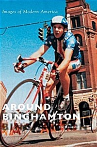 Around Binghamton (Hardcover)