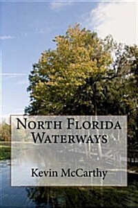 North Florida Waterways (Paperback)